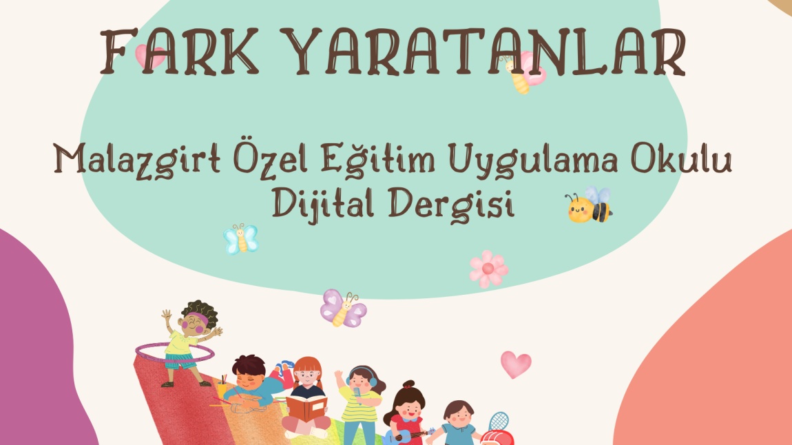 Malazgirt Özel Eğitim Uygulama Okulu'nun e-dergisi yayımlandı